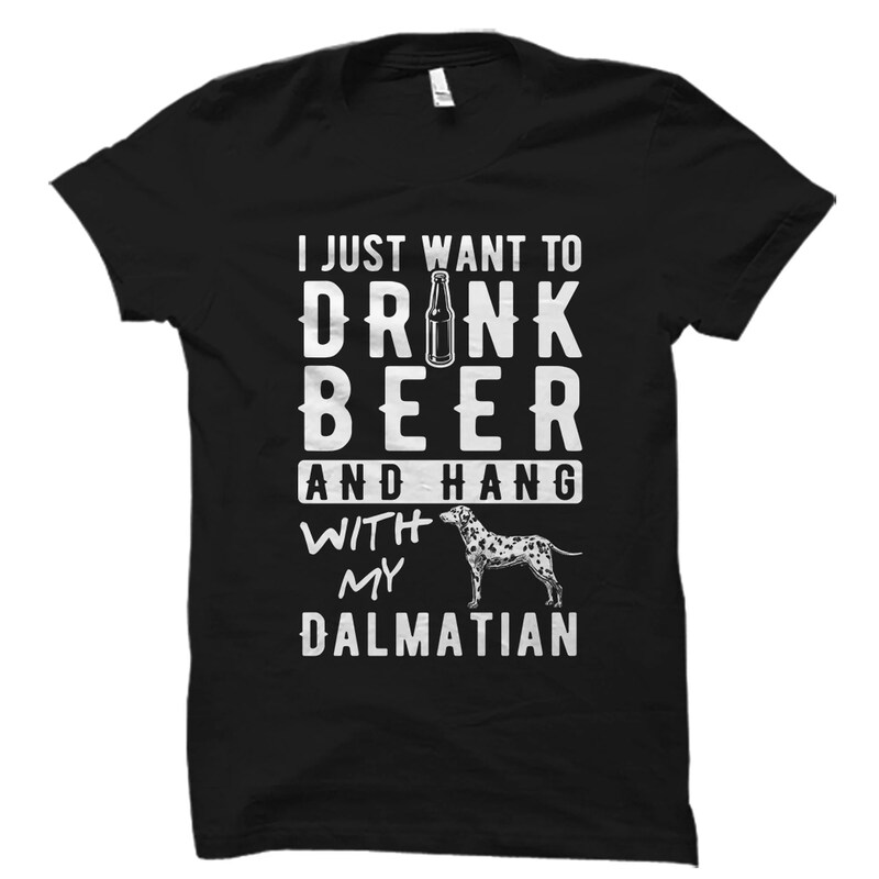 Dalmatian Shirt. Dalmatian Gift. Dalmatian Beer Shirt. Dog Lover Shirt. Dog Lover Gift. Dog Shirt. Dog Owner Gift. Dalmatian T-Shirt